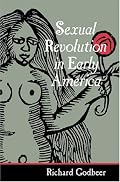 Sexual Revolution in Early America (Gender Relations in the American Experience)