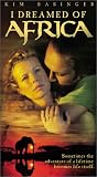 I Dreamed of Africa [VHS]