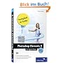 Photoshop Elements 8 f�r digitale Fotos: Schritt f�r Schritt zum perfekten Foto (Galileo Design)