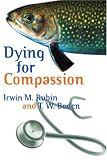 Dying for Compassion