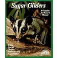 Sugar Gliders (Barron's Complete Pet Owner's Manuals)