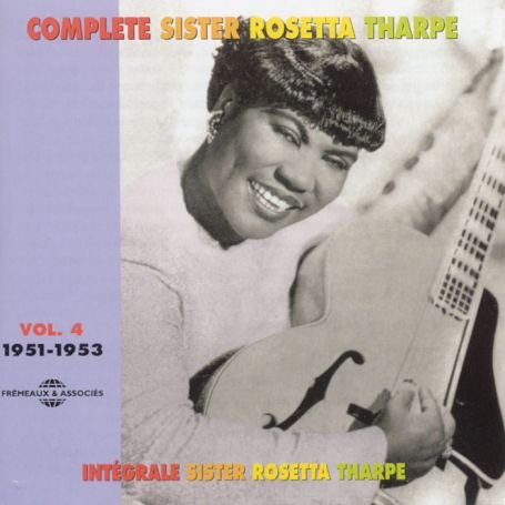 CD-Charts  Search : The Complete Sister Rosetta Tharpe Vol.4