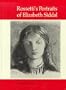 Rossetti's Portraits of Elizabeth Siddal: A Catalogue of the Drawings and Watercolours