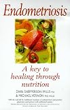 Endometriosis: A Key to Healing Through Nutrition