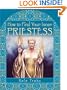 How to Find Your Inner Priestess