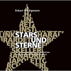 Stars und Sterne: Die Lieblingsrezepte von Spitzenk�chen f�r ihre meistbewunderten Filmstars