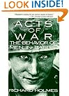 Acts of War: Behavior of Men in Battle