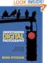 Understanding Digital Photography: Techniques for Getting Great Pictures