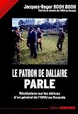 Le patron de Dallaire parle : Révélations sur les dérives d\'un général de l\'ONU au Rwanda