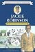 Jackie Robinson: Young Sports Trailblazer (Childhood of Famous Americans Series)