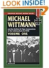 MICHAEL WITTMANN AND THE WAFFEN SS TIGER COMMANDERS OF THE LEIBSTANDARTE IN WWII, Vol. 1 (Stackpole Military History)
