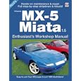 Mazda MX-5 Miata 1.6: Enthusiast Workshop Manual
