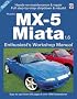 Mazda MX-5 Miata 1.6: Enthusiast Workshop Manual