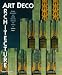 Art Deco Architecture: Design, Decoration and Detail from the Twenties and Thirties