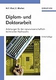 Diplom- und Doktorarbeit: Anleitungen fuer den naturwissenschaftlich-technischen Nachwuchs