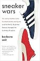 Sneaker Wars (The Enemy Brothers Who Founded Adidas and Puma and the Family Feud That Forever Changed the Business of Sport) (Reprint) (Paperback)