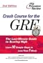 Crash Course for the GRE, Second Edition (Graduate School Test Preparation)