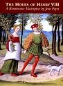 The Hours of Henry VIII: A Renaissance Masterpiece by Jean Poyet