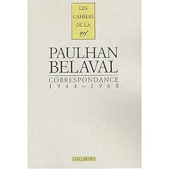 Paulhan - Belaval. Correspondance : 1944-1968