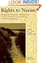 Rights to Nature: Ecological, Economic, Cultural, and Political Principles of Institutions for the Environment