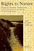 Books : Rights to Nature: Ecological, Economic, Cultural, and Political Principles of Institutions for the Environment