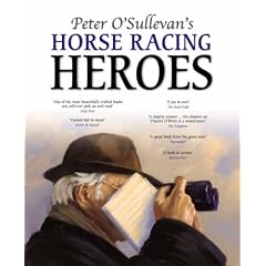 Peter O'Sullevan's Horse Racing Heroes