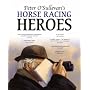 Peter O'Sullevan's Horse Racing Heroes
