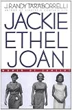 Jackie, Ethel, Joan: Women of Camelot