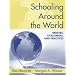 Schooling Around the World: Debates, Challenges, and Practices