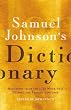 Samuel Johnson's Dictionary: Selections from the 1755 Work That Defined the English Language