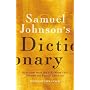 Samuel Johnson's Dictionary: Selections from the 1755 Work That Defined the English Language
