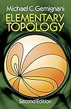 Elementary Topology: Second Edition (Dover Books on Mathematics)