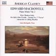 Edward Macdowell: Piano Music, Vol. 2