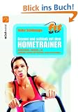 Gesund und schlank mit dem Hometrainer