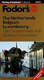 Netherlands, Belgium, Luxembourg, The (Fodor's Gold Guides)