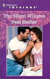 The Silent Witness (Harlequin Intrigue No. 565)