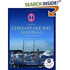Atlantic Cruising Club's Guide to Chesapeake Bay Marinas: Cape May, New Jersey to Hampton,... by  Elizabeth Adams Smith and Richard Y. Smith