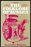 The folklore of Sussex