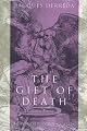 The Gift of Death (Religion and Postmodernism Series)