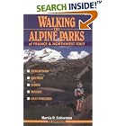 Walking the Alpine Parks of France and Northwest Italy by  Marcia R. Lieberman