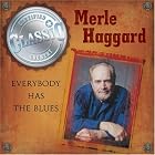 Everybody Has the Blues by Merle Haggard