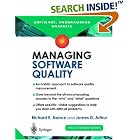 Click here to buy Managing Software Quality by  Richard E. Nance and James D. Arthur.