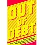 Out of Debt: How to Clean Up Your Credit and Balance Your Budget While Avoiding Bankruptcy
