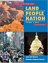 Land, People, Nation: A History of the United States, Since 1865 (Second Edition)