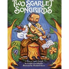 Two Scarlet Songbirds: A Story of Anton Dvorak