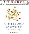 The Mitford Snowmen: A Christmas Story (Wheeler Large Print Book Series (Cloth))