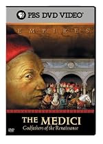 Empires - The Medici, Godfathers of the Renaissance
