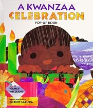 A Kwanzaa Celebration Pop-Up Book: Celebrating the Holiday with New Traditions and Feasts