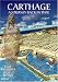 Carthage: A Journey Back in Time (Lost Treasures of the Ancient World)