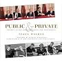 Public and Private: Twenty Years Photographing the Presidency